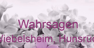 Wahrsagen Wiebelsheim, Hunsrück | Top-Experten für Kartenlegen, Wahrsagen, Hellsehen, Zukunftsdeutung. Wahrsagen Wiebelsheim, Hunsrück | Top-Experten für Kartenlegen, Wahrsagen, Hellsehen, Zukunftsdeutung.